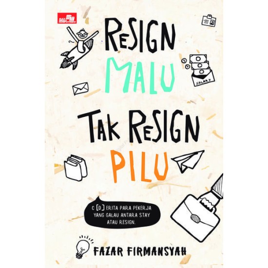 Resign Malu, Tak Resign Pilu