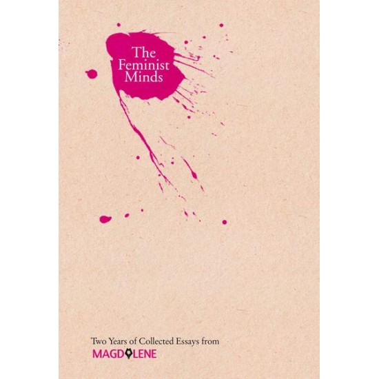 The Feminist Minds Two Years of Collected Essays from Magdalene