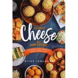 All About Cheese Ala Dona's Delight All About Cheese Ala Dona's Delight