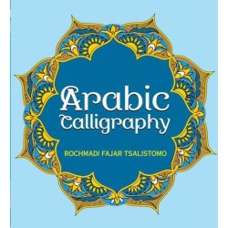 Arabic Calligraphy: Adult Coloring Book Arabic Calligraphy: Adult Coloring Book