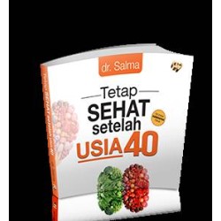 Tetap Sehat Setelah Usia 40 Tetap Sehat Setelah Usia 40