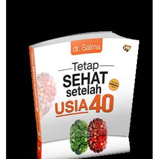 Tetap Sehat Setelah Usia 40