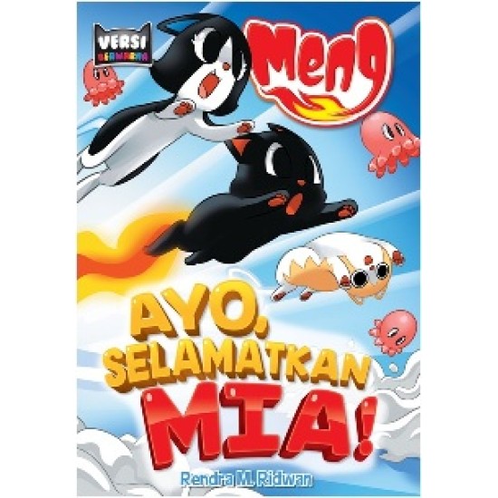 Komik Meng Edisi Warna : Ayo, Selamatkan Mia!