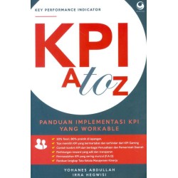 KPI A To Z: Panduan Implementasi KPI yang Workable KPI A To Z: Panduan Implementasi KPI yang Workable