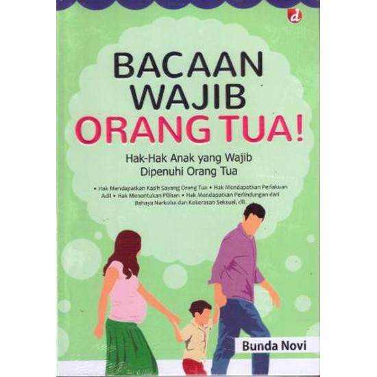 Bacaan Wajib Orang Tua Hak-Hak Anak Yang Wajib Di Penuhi Orang Tua