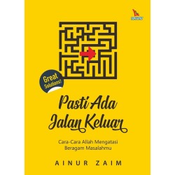 Pasti Ada Jalan Keluar Pasti Ada Jalan Keluar
