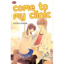 Come to My Clinic Come to My Clinic