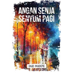 Angan Senja dan Senyum Pagi Angan Senja dan Senyum Pagi