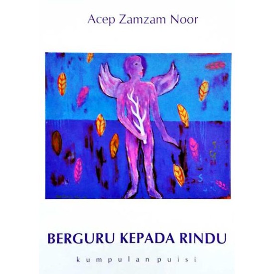 Berguru Kepada Rindu