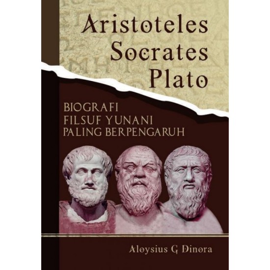 Aristoteles Socrates Plato: Biografi Filsuf Yunani Paling Berpengaruh