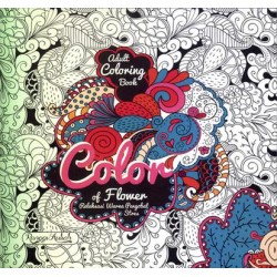 Adult Coloring Book: Color Of Flower Adult Coloring Book: Color Of Flower