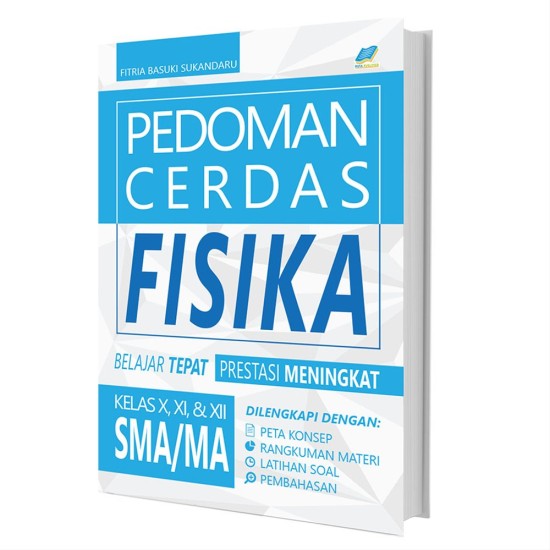 Pedoman Cerdas Fisika SMA Kelas X XI XII