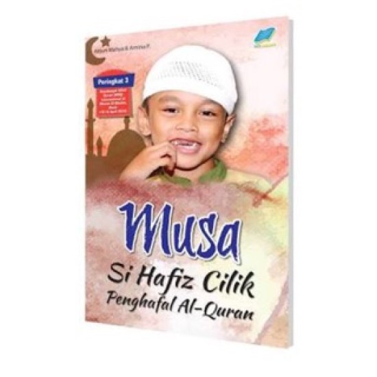 Musa Si Hafiz Cilik Penghafal Al Quran