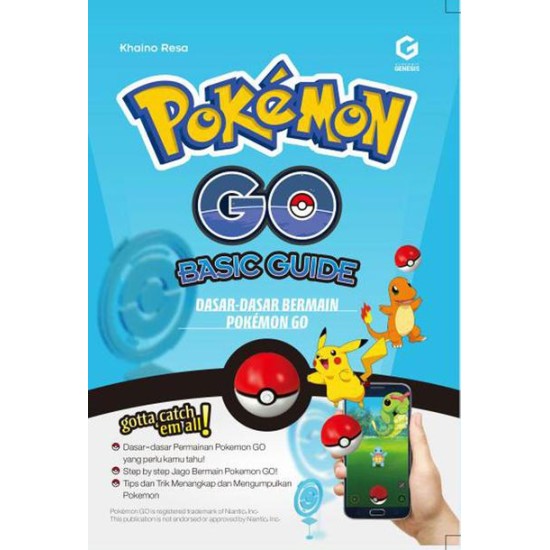 Dasar-Dasar Bermain Pokemon Go : Pokemon Go Basic Guide