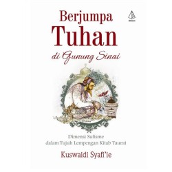 Berjumpa Tuhan di Gunung Sinai Berjumpa Tuhan di Gunung Sinai