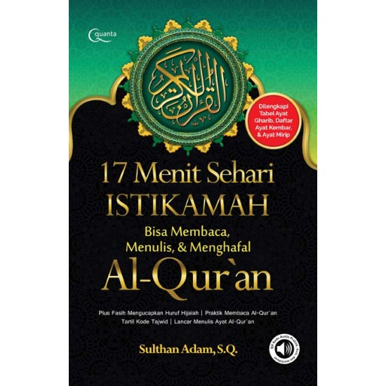 17 Menit Sehari Istikamah Bisa Membaca, Menulis, dan Menghafal Al-Qur`an