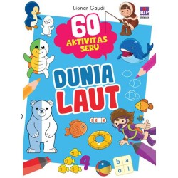 60 Aktivitas Seru Dunia Laut 60 Aktivitas Seru Dunia Laut