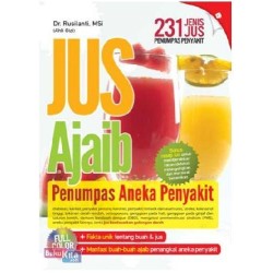 Jus Ajaib Penumpas Aneka Penyakit Jus Ajaib Penumpas Aneka Penyakit