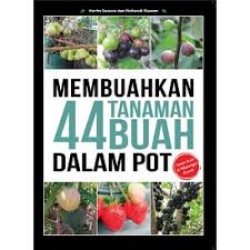 Membuahkan 44 Tanaman Buah Dalam Pot Membuahkan 44 Tanaman Buah Dalam Pot