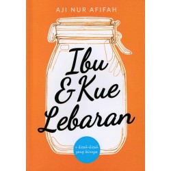 Ibu & Kue Lebaran Ibu & Kue Lebaran