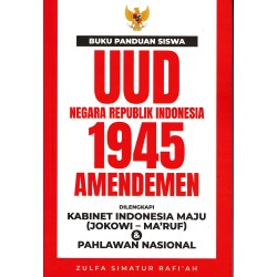Buku Panduan Siswa UUD Negara Republik Indonesia 1945 Amendemen Buku Panduan Siswa UUD Negara Republik Indonesia 1945 Amendemen
