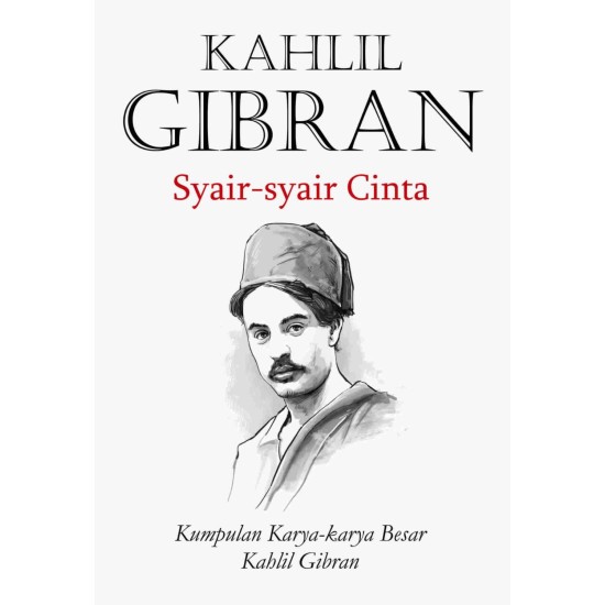 Syair-syair Cinta (Kumpulan Karya-karya Besar Kahlil Gibran)