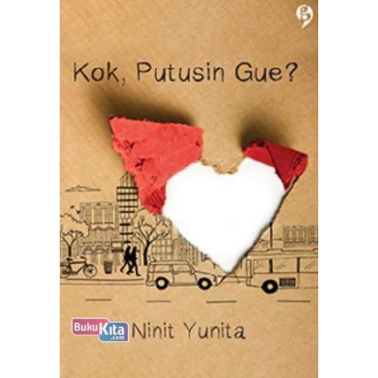 Kok,Putusin Gue? Kok,Putusin Gue?
