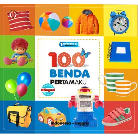 Board Book Pertamaku : 100 Benda Pertamaku