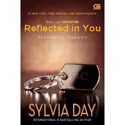 Crossfire#2: Terpantul Padamu (Reflected In You) Crossfire#2: Terpantul Padamu (Reflected In You)