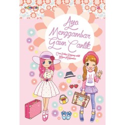 Ayo Menggambar Gaun Cantik Ayo Menggambar Gaun Cantik