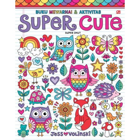 Buku Mewarnai & Aktivitas: Super Imut (Super Cute)