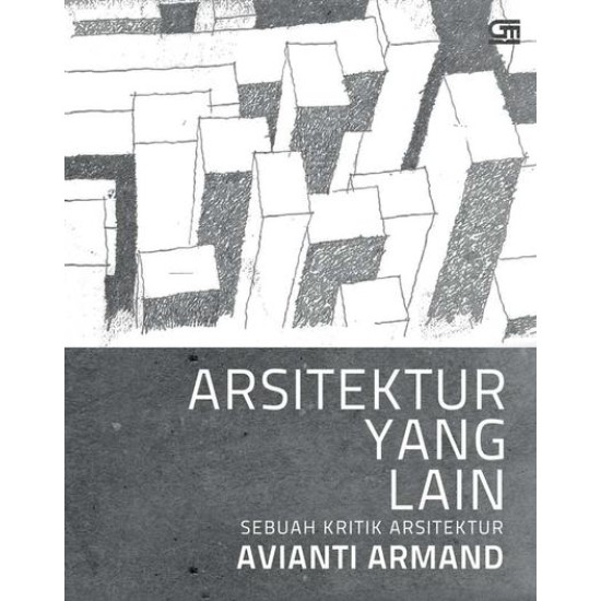 Arsitektur Yang Lain, Sebuah Kritik Arsitektur - Cover Baru Ed. Revisi