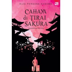 Cahaya di Tirai Sakura (Cover Baru) Cahaya di Tirai Sakura (Cover Baru)