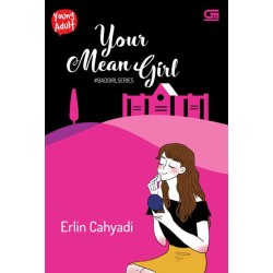 Young Adult: Bad Girl Series#4: Your Mean Girl Young Adult: Bad Girl Series#4: Your Mean Girl