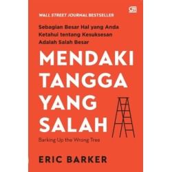 Mendaki Tangga yang Salah Mendaki Tangga yang Salah