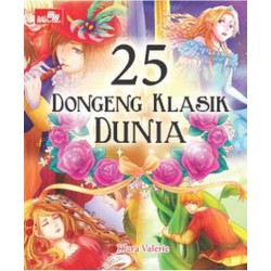 25 Dongeng Klasik Dunia 25 Dongeng Klasik Dunia