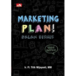 Marketing Plan! Dalam Bisnis (Third Edition) Marketing Plan! Dalam Bisnis (Third Edition)