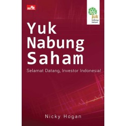 Yuk Nabung Saham: Selamat Datang, Investor Indonesia!  Yuk Nabung Saham: Selamat Datang, Investor Indonesia!