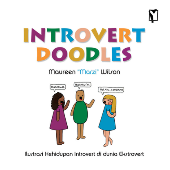 INTROVERT DOODLES: Sebuah Ilustrasi Kehidupan Introvert di Dunia Extrovert     