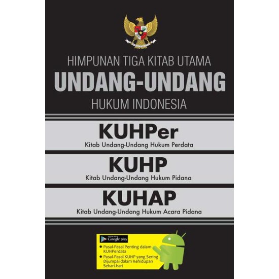 Himpunan Tiga Kitab Utama Undang-Undang Hukum Indonesia