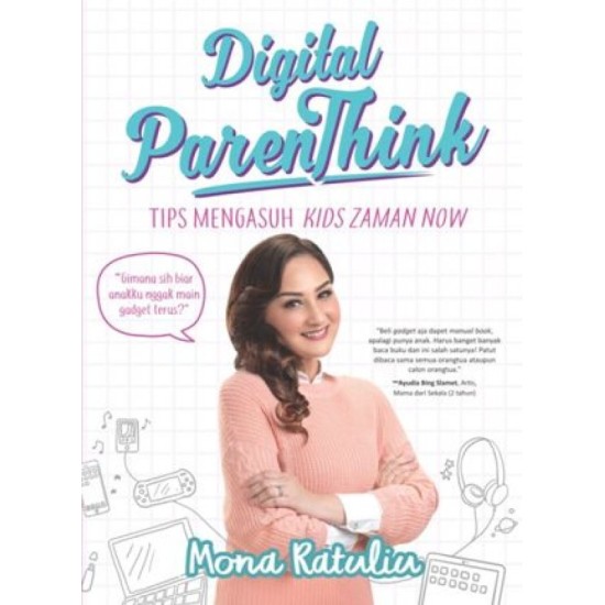 Digital ParenThink : Tips Mengasuh Kids Zaman Now