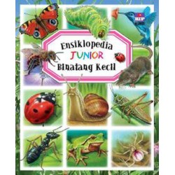 Ensiklopedia Junior : Binatang Kecil Ensiklopedia Junior : Binatang Kecil