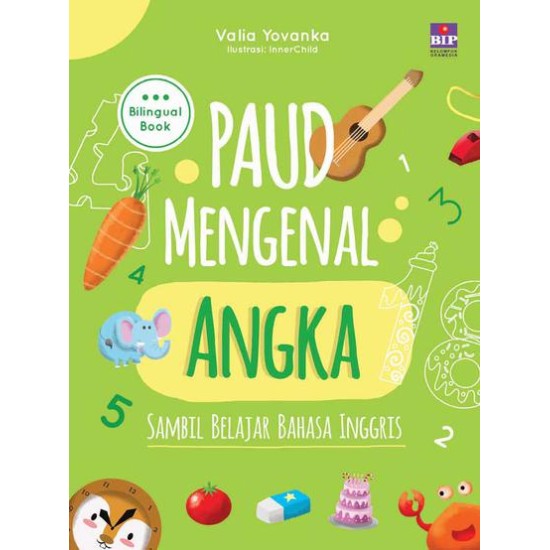 BIP - Paud Mengenal Angka Sambil Belajar Bahasa Inggris