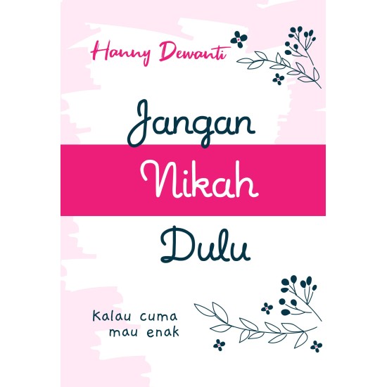 Jangan Nikah Dulu