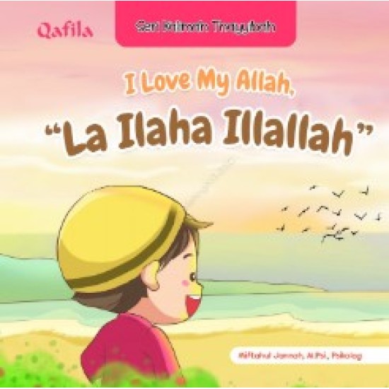 I Love My Allah La Ilaha Illallah