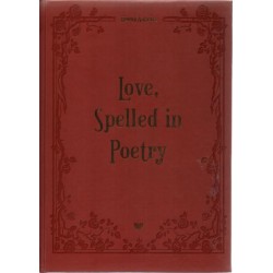 Love, Spelled in Poetry Love, Spelled in Poetry