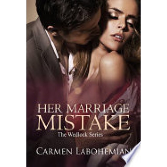 The Wedlock Series - Her Marriage Mistake