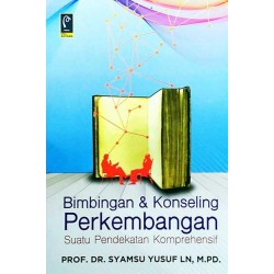 Bimbingan & Konseling Perkembangan Suatu Pendekatan Komprehensif Bimbingan & Konseling Perkembangan Suatu Pendekatan Komprehensif