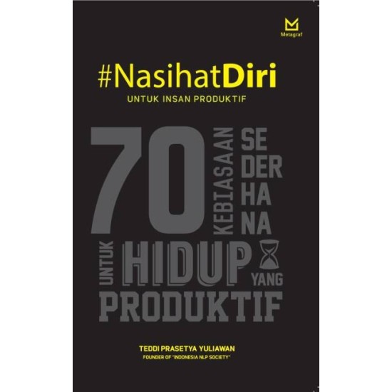 Nasihat Diri Untuk Insan Produktif 