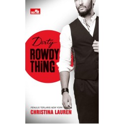 CR: Dirty Rowdy Thing CR: Dirty Rowdy Thing